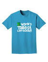 World's Tallest Leprechaun Adult Dark T-Shirt by TooLoud-Mens T-Shirt-TooLoud-Turquoise-Small-Davson Sales