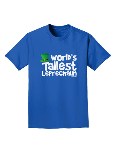 World's Tallest Leprechaun Adult Dark T-Shirt by TooLoud-Mens T-Shirt-TooLoud-Royal-Blue-Small-Davson Sales