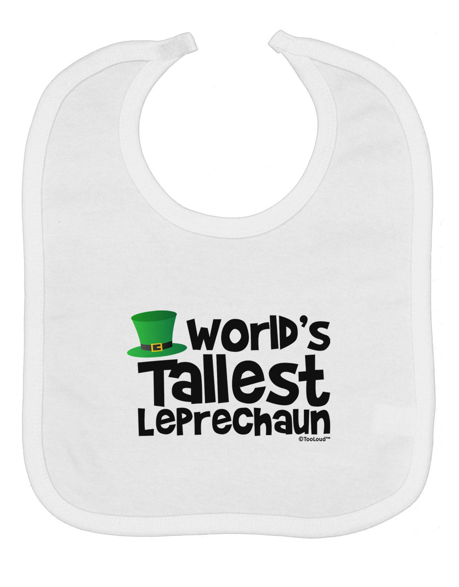 World's Tallest Leprechaun Baby Bib by TooLoud