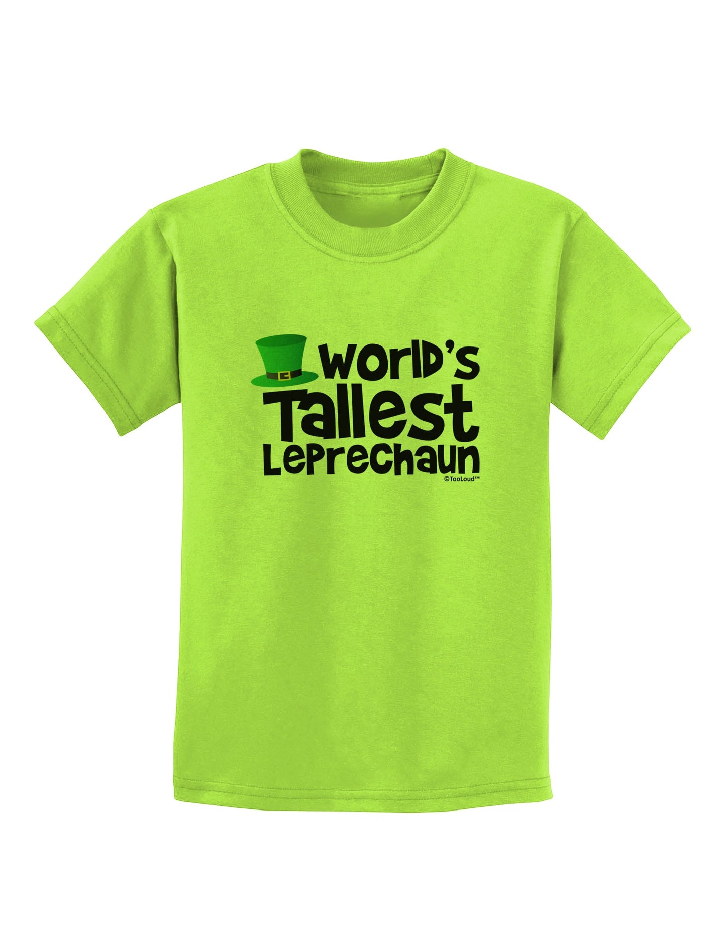 World's Tallest Leprechaun Childrens T-Shirt by TooLoud-Childrens T-Shirt-TooLoud-Lime-Green-X-Small-Davson Sales