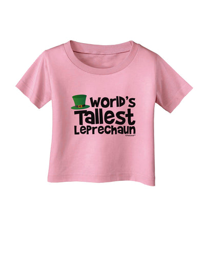 World's Tallest Leprechaun Infant T-Shirt by TooLoud-Infant T-Shirt-TooLoud-Candy-Pink-06-Months-Davson Sales