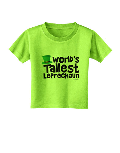 World's Tallest Leprechaun Toddler T-Shirt by TooLoud-Toddler T-Shirt-TooLoud-Lime-Green-2T-Davson Sales