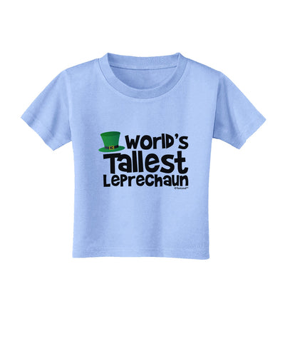 World's Tallest Leprechaun Toddler T-Shirt by TooLoud-Toddler T-Shirt-TooLoud-Aquatic-Blue-2T-Davson Sales