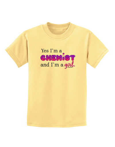 Yes I am a Chemist Girl Childrens T-Shirt-Childrens T-Shirt-TooLoud-Daffodil-Yellow-X-Small-Davson Sales