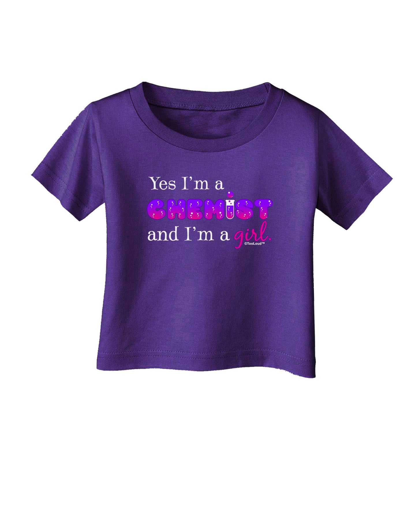 Yes I am a Chemist Girl Infant T-Shirt Dark-Infant T-Shirt-TooLoud-Purple-06-Months-Davson Sales