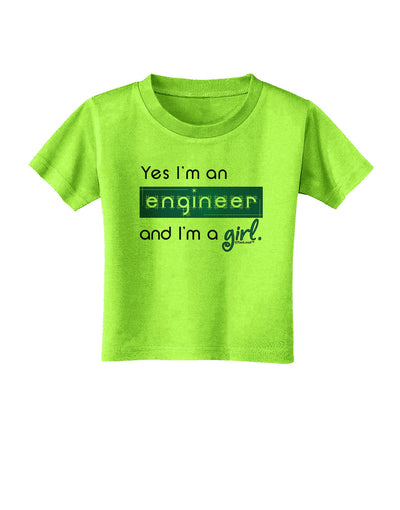 Yes I am a Engineer Girl Toddler T-Shirt-Toddler T-Shirt-TooLoud-Lime-Green-2T-Davson Sales