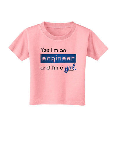 Yes I am a Engineer Girl Toddler T-Shirt-Toddler T-Shirt-TooLoud-Candy-Pink-2T-Davson Sales