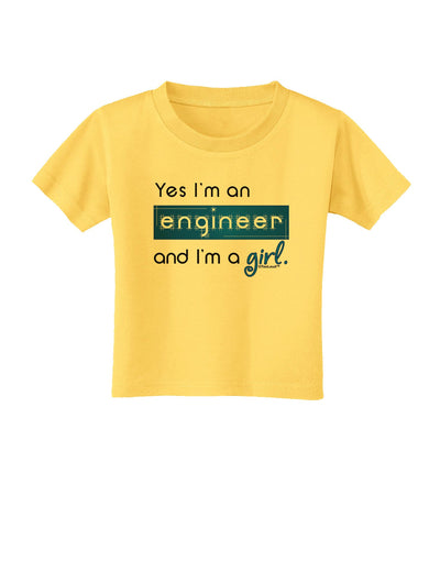 Yes I am a Engineer Girl Toddler T-Shirt-Toddler T-Shirt-TooLoud-Yellow-2T-Davson Sales