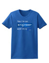 Yes I am a Engineer Girl Womens Dark T-Shirt-TooLoud-Royal-Blue-X-Small-Davson Sales