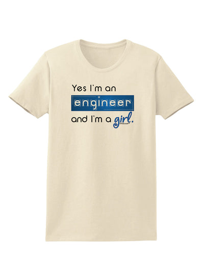 Yes I am a Engineer Girl Womens T-Shirt-Womens T-Shirt-TooLoud-Natural-X-Small-Davson Sales