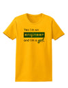 Yes I am a Engineer Girl Womens T-Shirt-Womens T-Shirt-TooLoud-Gold-X-Small-Davson Sales