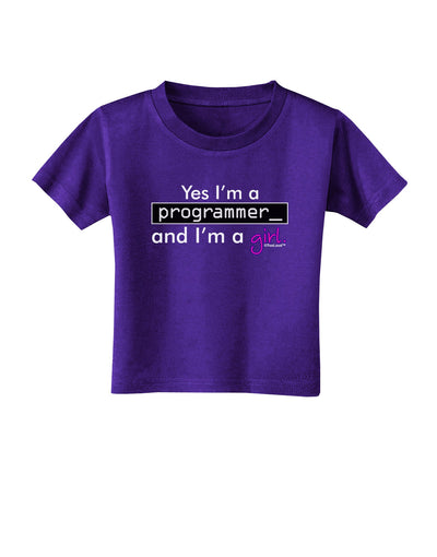 Yes I am a Programmer Girl Toddler T-Shirt Dark-Toddler T-Shirt-TooLoud-Purple-2T-Davson Sales