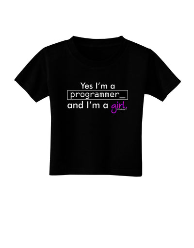 Yes I am a Programmer Girl Toddler T-Shirt Dark-Toddler T-Shirt-TooLoud-Black-2T-Davson Sales