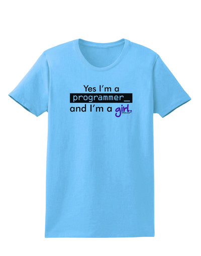 Yes I am a Programmer Girl Womens T-Shirt-Womens T-Shirt-TooLoud-Aquatic-Blue-X-Small-Davson Sales