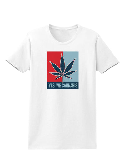 Yes We Cannabis - Marijuana Leaf Womens T-Shirt-Womens T-Shirt-TooLoud-White-X-Small-Davson Sales