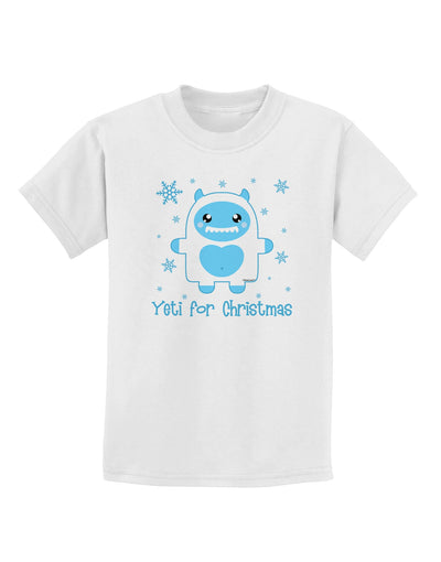 Yeti (Ready) for Christmas - Abominable Snowman Childrens T-Shirt-Childrens T-Shirt-TooLoud-White-X-Small-Davson Sales