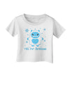 Yeti (Ready) for Christmas - Abominable Snowman Infant T-Shirt-Infant T-Shirt-TooLoud-White-06-Months-Davson Sales