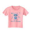 Yeti (Ready) for Christmas - Abominable Snowman Toddler T-Shirt-Toddler T-Shirt-TooLoud-Candy-Pink-2T-Davson Sales