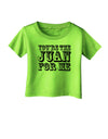 You Are the Juan For Me Infant T-Shirt-Infant T-Shirt-TooLoud-Lime-Green-06-Months-Davson Sales