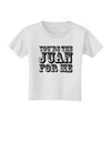 You Are the Juan For Me Toddler T-Shirt-Toddler T-Shirt-TooLoud-White-2T-Davson Sales