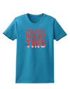 You Can't Resist This Womens Dark T-Shirt-Womens T-Shirt-TooLoud-Turquoise-X-Small-Davson Sales