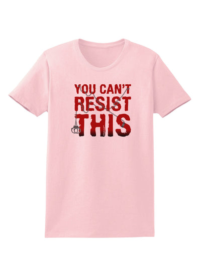 You Can't Resist This Womens T-Shirt-Womens T-Shirt-TooLoud-PalePink-X-Small-Davson Sales