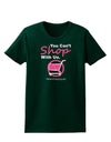 You Can't Shop With Us Womens Dark T-Shirt-Womens T-Shirt-TooLoud-Forest-Green-Small-Davson Sales