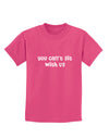 You Can't Sit With Us Cute Text Childrens Dark T-Shirt-Childrens T-Shirt-TooLoud-Sangria-X-Small-Davson Sales