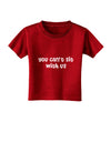 You Can't Sit With Us Cute Text Toddler T-Shirt Dark-Toddler T-Shirt-TooLoud-Clover-Green-2T-Davson Sales