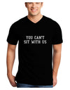 You Can't Sit With Us Text Adult Dark V-Neck T-Shirt-TooLoud-Black-Small-Davson Sales