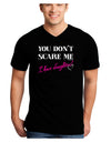 You Don't Scare Me - I Have Daughters Adult Dark V-Neck T-Shirt by TooLoud-Mens V-Neck T-Shirt-TooLoud-Black-Small-Davson Sales