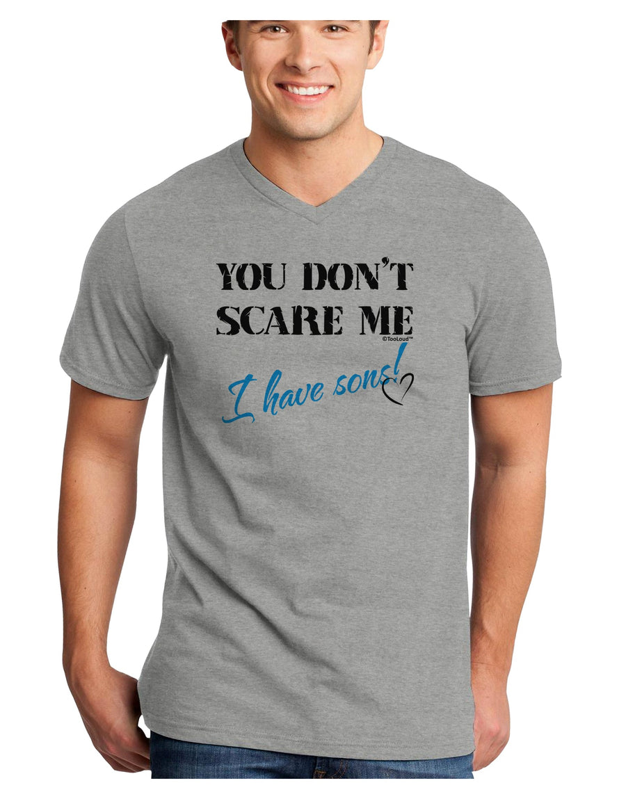 You Don't Scare Me - I Have Sons Adult V-Neck T-shirt by TooLoud-Mens V-Neck T-Shirt-TooLoud-White-Small-Davson Sales