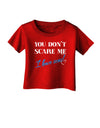 You Don't Scare Me - I Have Sons Infant T-Shirt Dark by TooLoud-Infant T-Shirt-TooLoud-Red-06-Months-Davson Sales