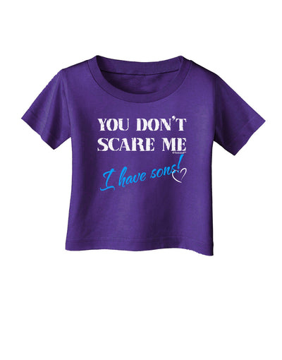 You Don't Scare Me - I Have Sons Infant T-Shirt Dark by TooLoud-Infant T-Shirt-TooLoud-Purple-06-Months-Davson Sales