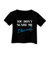 You Don't Scare Me - I Have Sons Infant T-Shirt Dark by TooLoud-Infant T-Shirt-TooLoud-Black-06-Months-Davson Sales