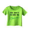 You Don't Scare Me - I Have Sons Infant T-Shirt by TooLoud-Infant T-Shirt-TooLoud-Lime-Green-06-Months-Davson Sales