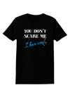 You Don't Scare Me - I Have Sons Womens Dark T-Shirt by TooLoud-Womens T-Shirt-TooLoud-Black-X-Small-Davson Sales