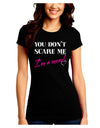 You Don't Scare Me - I'm a Mom Juniors Crew Dark T-Shirt by TooLoud-T-Shirts Juniors Tops-TooLoud-Black-Juniors Fitted Small-Davson Sales