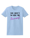 You Don't Scare Me - I'm a Mom Womens T-Shirt by TooLoud-Womens T-Shirt-TooLoud-Light-Blue-X-Small-Davson Sales