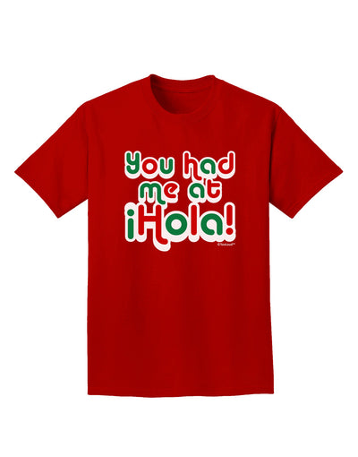 You Had Me at Hola - Mexican Flag Colors Adult Dark T-Shirt by TooLoud-Mens T-Shirt-TooLoud-Red-Small-Davson Sales