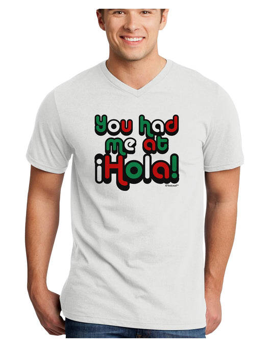 You Had Me at Hola - Mexican Flag Colors Adult V-Neck T-shirt by TooLoud-Mens V-Neck T-Shirt-TooLoud-White-Small-Davson Sales