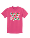You Had Me at Hola - Mexican Flag Colors Childrens Dark T-Shirt by TooLoud-Childrens T-Shirt-TooLoud-Sangria-X-Small-Davson Sales