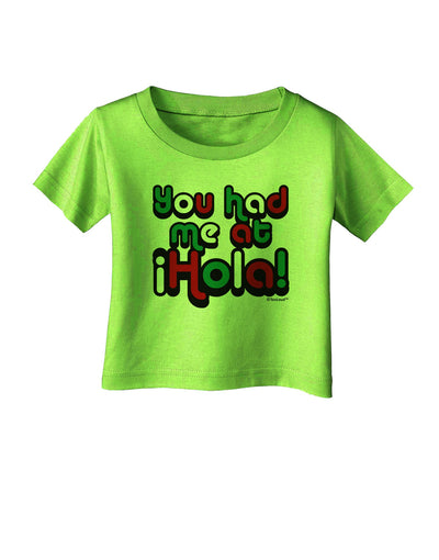 You Had Me at Hola - Mexican Flag Colors Infant T-Shirt by TooLoud-Infant T-Shirt-TooLoud-Lime-Green-06-Months-Davson Sales