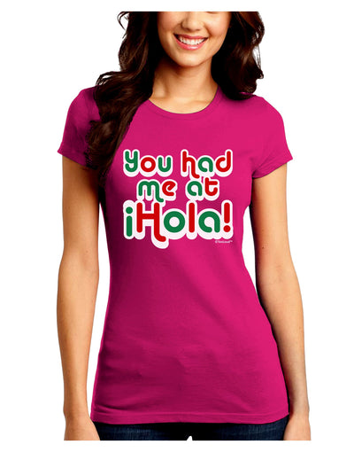 You Had Me at Hola - Mexican Flag Colors Juniors Crew Dark T-Shirt by TooLoud-T-Shirts Juniors Tops-TooLoud-Hot-Pink-Juniors Fitted Small-Davson Sales