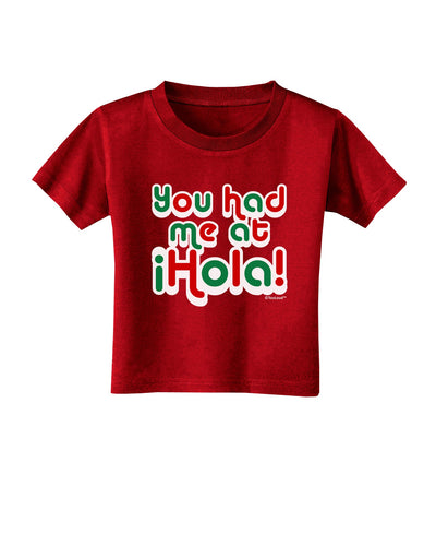 You Had Me at Hola - Mexican Flag Colors Toddler T-Shirt Dark by TooLoud-Toddler T-Shirt-TooLoud-Red-2T-Davson Sales