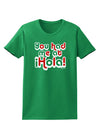 You Had Me at Hola - Mexican Flag Colors Womens Dark T-Shirt by TooLoud-Womens T-Shirt-TooLoud-Kelly-Green-X-Small-Davson Sales