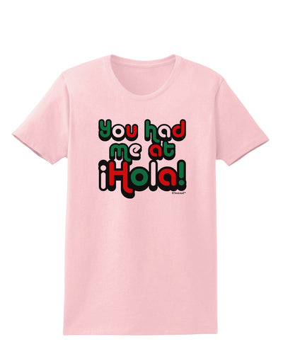 You Had Me at Hola - Mexican Flag Colors Womens T-Shirt by TooLoud-Womens T-Shirt-TooLoud-PalePink-X-Small-Davson Sales