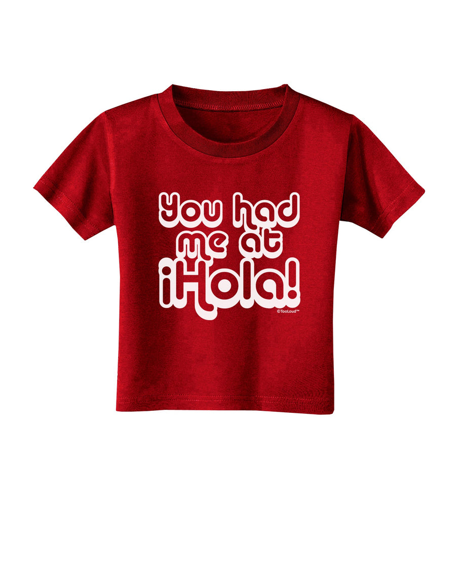 You Had Me at Hola Toddler T-Shirt Dark by TooLoud-Toddler T-Shirt-TooLoud-Black-2T-Davson Sales