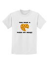 You Have a Pizza My Heart Childrens T-Shirt by TooLoud-Childrens T-Shirt-TooLoud-White-X-Small-Davson Sales