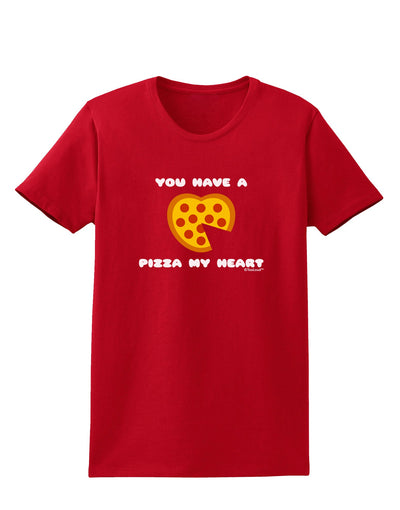 You Have a Pizza My Heart Womens Dark T-Shirt by TooLoud-Womens T-Shirt-TooLoud-Red-X-Small-Davson Sales